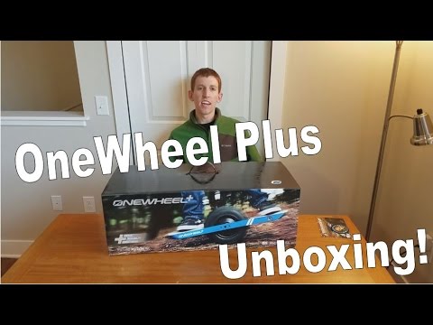 OneWheel Plus Unboxing