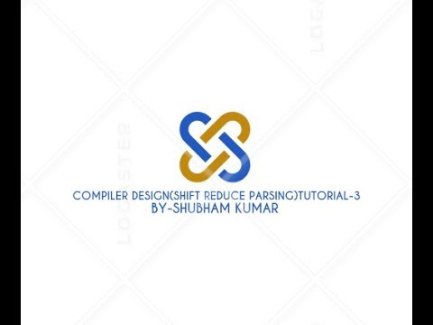COMPILER DESIGN(SHIFT REDUCE PARSING)TUTORIAL-3