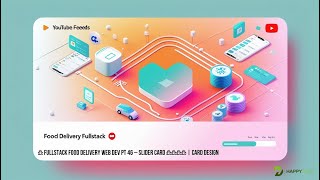 🃏 Fullstack Food Delivery Web Development Training Part 46 – Slider Card 🍔➡️🎨