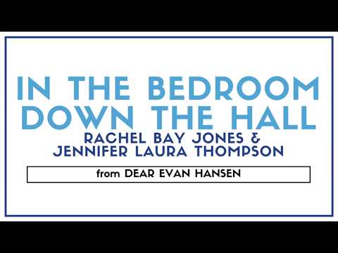 In The Bedroom Down The Hall (from Dear Evan Hansen) | Lyrics
