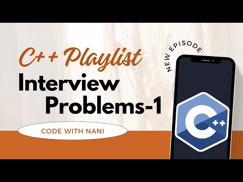 L-8 C++ DSA   Interview Problems-1