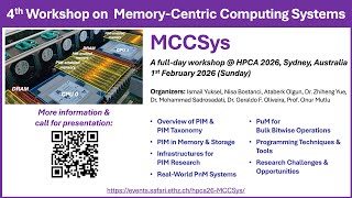 MCCSys-4: 4th Workshop on Memory-Centric Computing Systems, held with HPCA 2026 - 1 February 2026