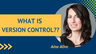 What is Version Control?
