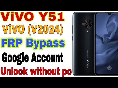ViVO Y51 (V2024) Google Account FRP unlock without pc || ViVO Y51 FRP Google Account Bypass 2022