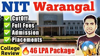 NIT Warangal Review 2021, Top NIT Placement Wise, Campus Tour, NIT Cut Off 2021, College Review