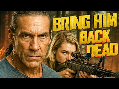 BRING HIM BACK DEAD | Full Action Movie | Gary Daniels, Daniel Baldwin, Ryan M. Shaw, Katie Keene