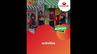 Admissions Open at Bachpan #activelearning #bachpanplayschool #bestpreschool #earlyeducation