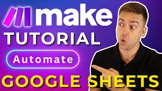 Ultimate Make.com Tutorial for Google Sheets (2026)