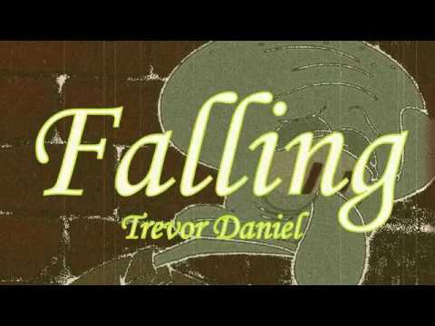 Trevor Daniel - Falling (Lyrics)(Squidward_sad)