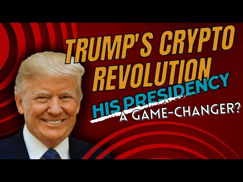 Trump's Crypto Revolution: How His Presidency Transforms Bitcoin and Blockchain