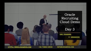 Oracle Recruiting Cloud Training Demo  Day 3 2024 | ORC Training | Oracle Recruiting Cloud