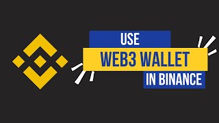How to Access and Use Web3 Wallet in Binance | Explore the Power of Web3 2024
