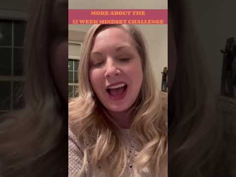 More about the 52 Week Mindset Challenge