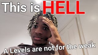 My A Level Experience so far (send help)