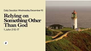Relying on Something Other Than God – Daily Devotional
