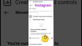 Instagram monetization | branded content ineligible stop earning #shorts #short #insta #trending