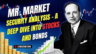 Security Analysis Explained: Stocks & Bonds Deep Dive
