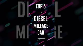 Top 5 Best Diesel Mileage Cars in india #trending #shorts #ytshorts