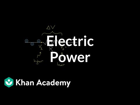 Electric power | Circuits | Physics | Khan Academy