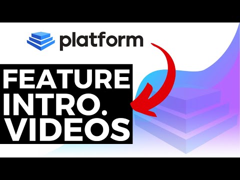 Feature Introduction Videos - Platform Help Documentation Tutorial