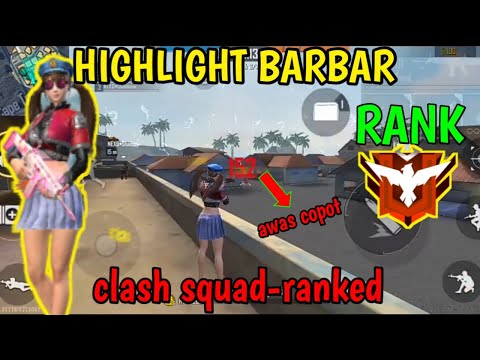 HIGHLIGHT BARBAR DI CLASH SQUAD-RANKED DI RANK MASTER!!!