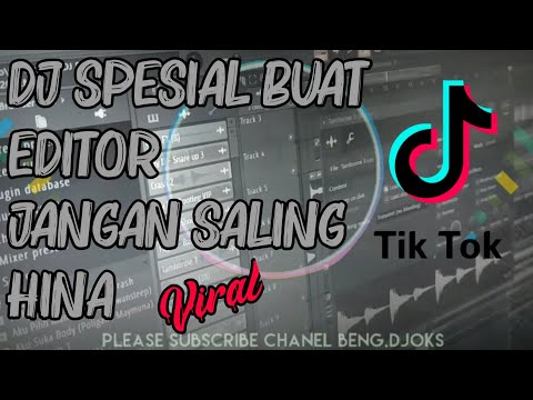 Dj Tik tok Terbaru Spesial Buat Editor Jangan saling Hina - Beng djoks(Fvnky Bangers)2k20!!!