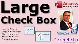 How to Create a Large, Custom-Sized Checkbox in Microsoft Access Forms & Reports