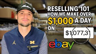 Reselling 101 | How We Make Over $1,000 a Day on eBay
