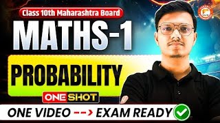 Probability Class 10th One Shot | Maths 1 Chapter 5 Class 10 MH Board | Probability One Shot 10th