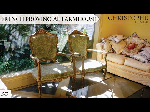 French Provincial Farmhouse (Part 3/3)⎮Christophe Design
