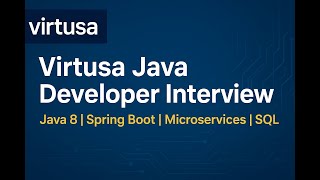 Virtusa Java Developer Interview| 3–7 Years Experience | Java 8 | Spring Boot | Microservices | SQL