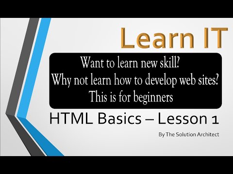 Learn IT: HTML Basics Lesson 1 (Lost your job? Want to learn a new skill? Try HTML)