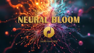 Denis Pancher - Neural Bloom