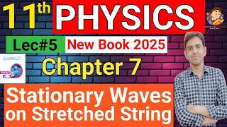 Stationary Waves on a stretched string | 11th Class Physics New Book Unit 7 waves & vibrations