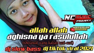 SHOLAWAT ALLAH ALLAH AGHISNA || DJ SLOW BASS