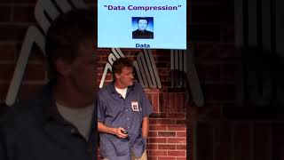 Data Compression        #data #compression #standup #comedy