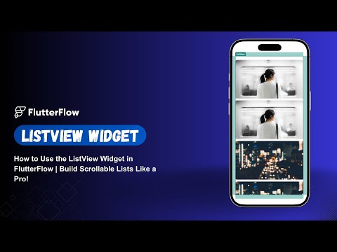 How to Use the ListView Widget in FlutterFlow | Build Scrollable Lists Like a Pro!