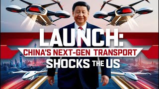🚀 LAUNCH CHINA'S NEXT-GEN TRANSPORT SHOCKS THE US 🌍