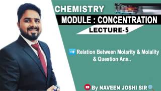 Module - 2 : Concentration | Lecture - 5 Relation Between M & m and there Question