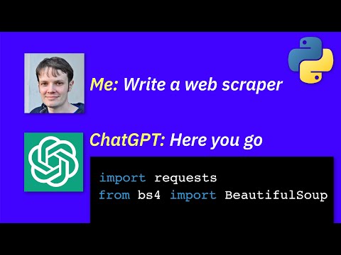 I asked ChatGPT to Write Python Web Scrapers....