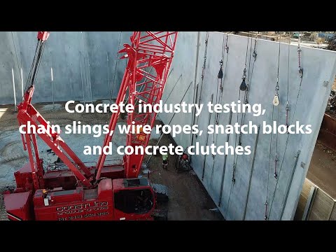 Concrete industry testing, chain slings, wire ropes, snatch blocks and concrete clutches