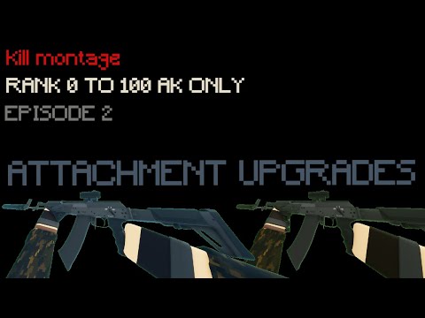 Kalashnikov 0 to 100 (EPISODE 2: ATTACHMENT UPGRADES)