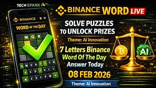 🚀Binance Word Of The Day Answer Today 8 Feb 2026 | 7 Letter Binance Word Of The Day Answer #binance 