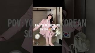 POV: You ARE IN KOREAN SCHOOL 🏫.... Subscribe for more...#korea #koreanschool #viral #study #klovers