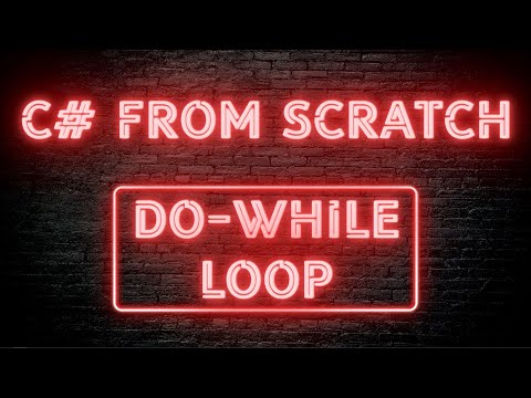 C# From Scratch - 02.11 Do-while loop