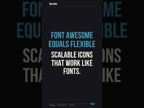 Font Awesome = flexible, scalable icons that work like fonts.