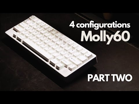 Molly60 Sound Test | FOUR Different Configurations PT. 2