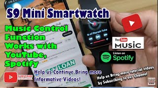 [Demo] S9 Mini Smartwatch - Music Control Function Works with YouTube, Spotify
