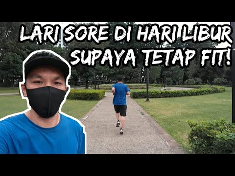 LARI SORE DI HARI LIBUR SUPAYA TETAP FIT!