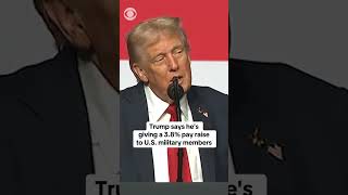 Trump says he is giving 3.8% pay raise to all U.S. military personnel #shorts